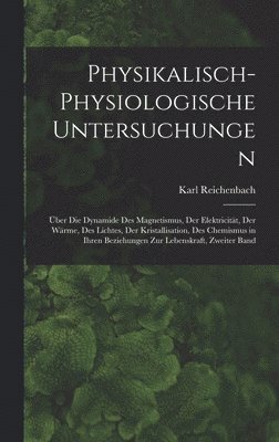 Physikalisch-Physiologische Untersuchungen 1