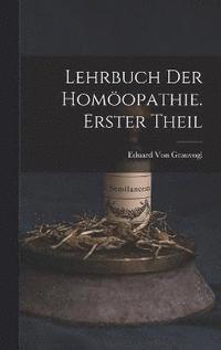 bokomslag Lehrbuch Der Homopathie. Erster Theil
