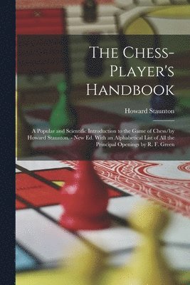 Howard Staunton - Chess-Player's Handbook, Häftad