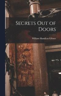 bokomslag Secrets Out of Doors