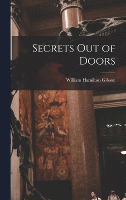 Secrets Out of Doors 1