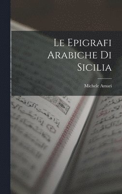 Le Epigrafi Arabiche Di Sicilia 1