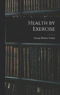 bokomslag Health by Exercise