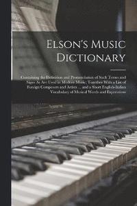 bokomslag Elson's Music Dictionary