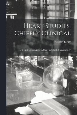 Heart Studies, Chiefly Clinical 1