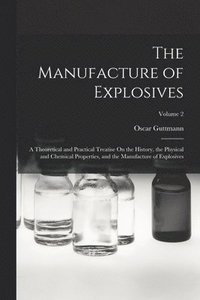 bokomslag The Manufacture of Explosives
