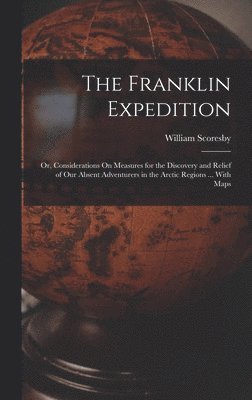 William Scoresby - Franklin Expedition, Inbunden