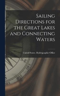 Sailing Directions for the Great Lakes and Connecting Waters 1