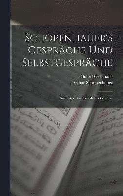 Schopenhauer's Gesprche Und Selbstgesprche 1