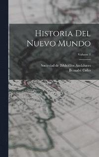 bokomslag Historia Del Nuevo Mundo; Volume 1