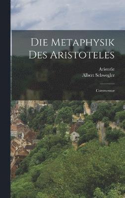 Die Metaphysik Des Aristoteles 1