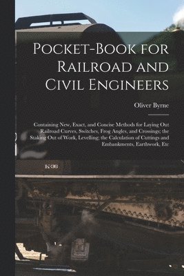 Pocket-Book for Railroad and Civil Engineers 1