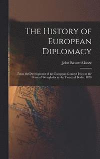 bokomslag The History of European Diplomacy