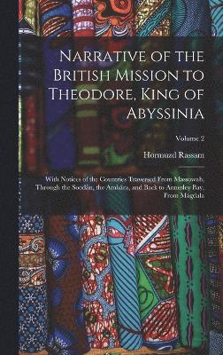 Narrative of the British Mission to Theodore, King of Abyssinia 1