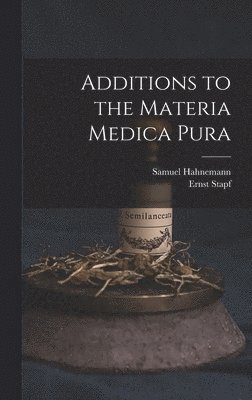 Additions to the Materia Medica Pura 1