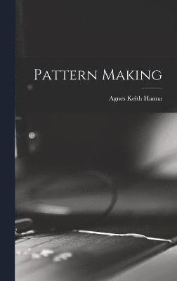 Pattern Making 1