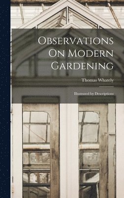 Observations On Modern Gardening 1