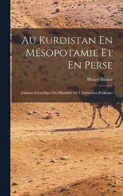 bokomslag Au Kurdistan En Msopotamie Et En Perse