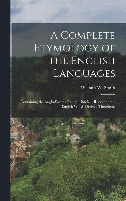 A Complete Etymology of the English Languages 1