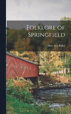 Folklore of Springfield 1