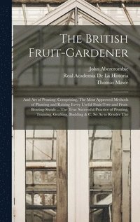 bokomslag The British Fruit-Gardener
