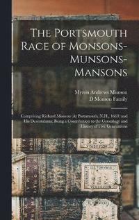 bokomslag The Portsmouth Race of Monsons-Munsons-Mansons