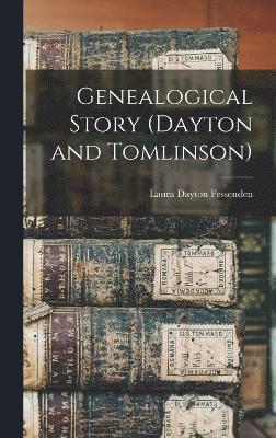 Genealogical Story (Dayton and Tomlinson) 1