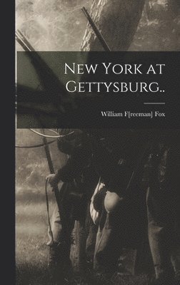 bokomslag New York at Gettysburg..