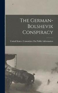 bokomslag The German-Bolshevik Conspiracy