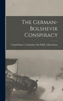 bokomslag German-Bolshevik Conspiracy