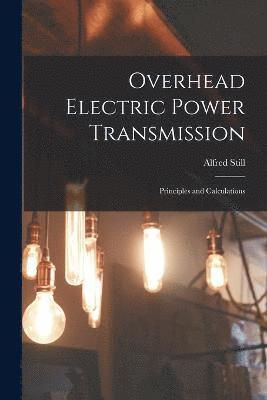 Overhead Electric Power Transmission 1