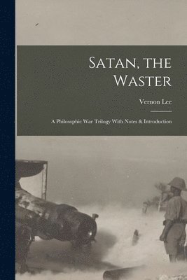 Satan, the Waster 1