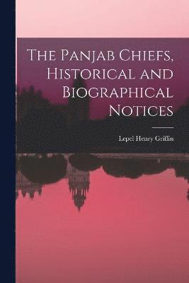 bokomslag Panjab Chiefs, Historical and Biographical Notices