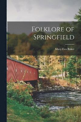 Folklore of Springfield 1