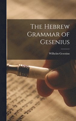 Wilhelm Gesenius - Hebrew Grammar of Gesenius, Inbunden