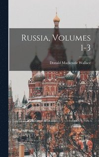 bokomslag Russia, Volumes 1-3