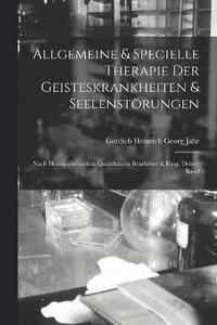 bokomslag Allgemeine & Specielle Therapie Der Geisteskrankheiten & Seelenstrungen