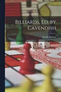 bokomslag Billiards, Ed. by Cavendish