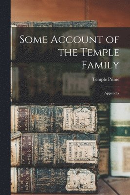 Some Account of the Temple Family 1