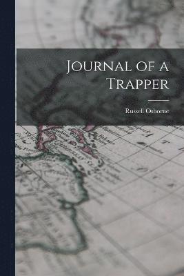 Journal of a Trapper 1