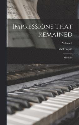 Ethel Smyth - Impressions That Remained, Inbunden