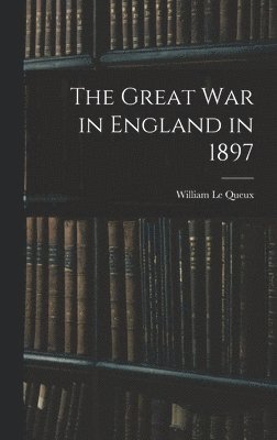 Great war in England in 1897