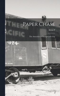 Paper Chase; the Amenities of Stamp Collecting 1