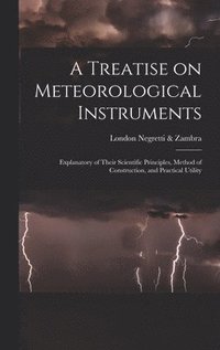 bokomslag A Treatise on Meteorological Instruments