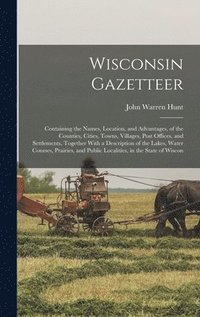 bokomslag Wisconsin Gazetteer