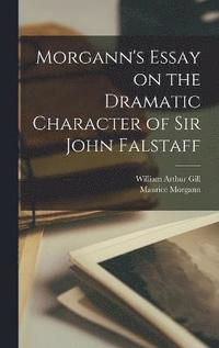 bokomslag Morgann's Essay on the Dramatic Character of Sir John Falstaff
