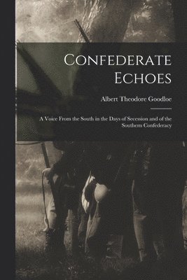 Confederate Echoes 1