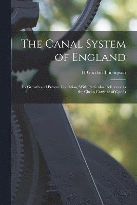 bokomslag The Canal System of England