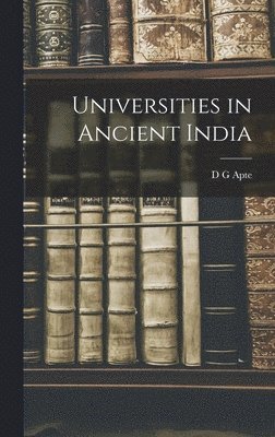 bokomslag Universities in Ancient India