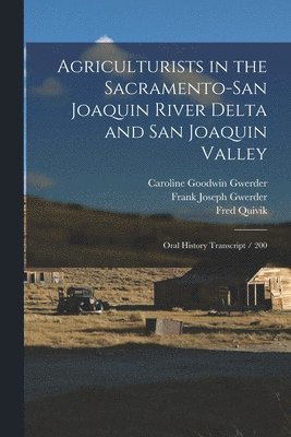 bokomslag Agriculturists in the Sacramento-San Joaquin River Delta and San Joaquin Valley